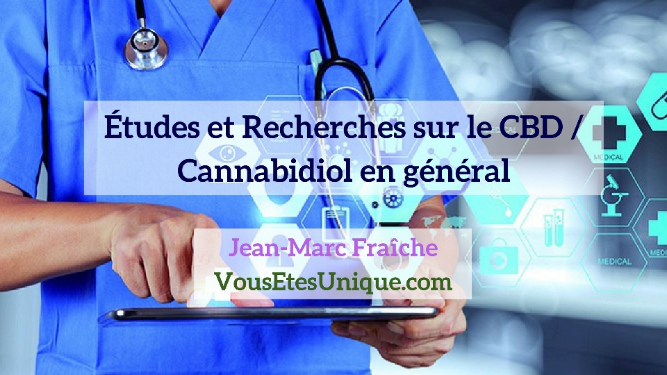 Recherches-Etudes-CBD-en-general-CBD-Jean-Marc-Fraiche-Hemp-Herbals