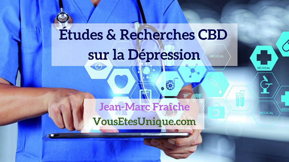 Recherches-Etudes-CBD- sur-la-Depression-Jean-Marc-Fraiche-Hemp-Herbals-HB-Naturals