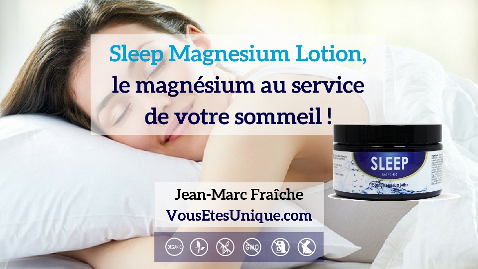 Sleep-Magnesium-Lotion-Sommeil-Mineral-essentiel-HB-Naturals-Jean-Marc-Fraiche-VousEtesUnique Sleep-Magnesium-Lotion-Sommeil-Mineral-essentiel-HB-Naturals-Jean-Marc-Fraiche-VousEtesUnique