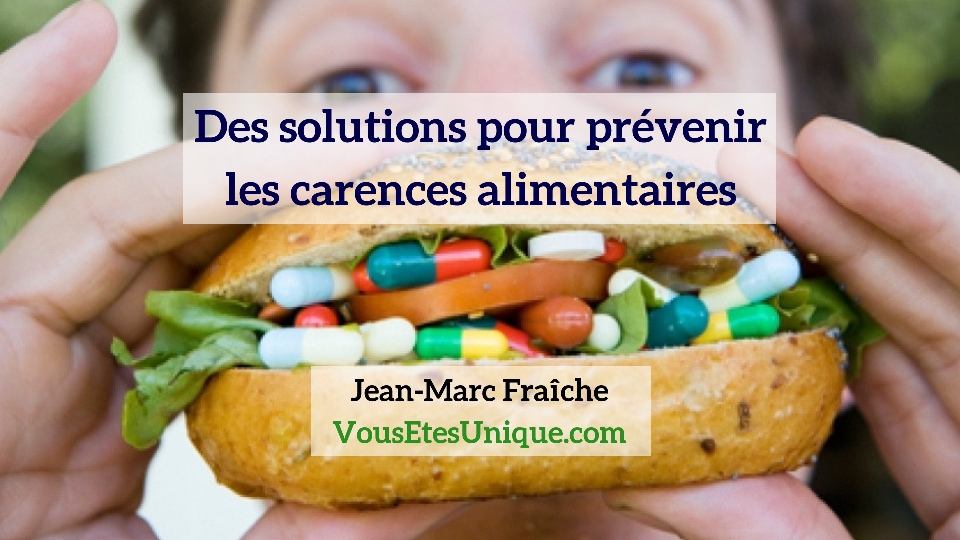 Solutions-Carences-Alimentaires-Jean-Marc-Fraiche-VousEtesUnique