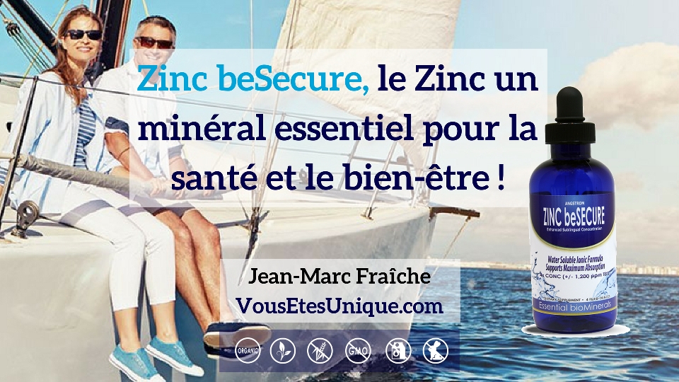 Zinc-beSecure-Zinc-Mineral-essentiel-HB-Naturals-Jean-Marc-Fraiche-VousEtesUnique Zinc-beSecure-Zinc-Mineral-essentiel-HB-Naturals-Jean-Marc-Fraiche-VousEtesUnique