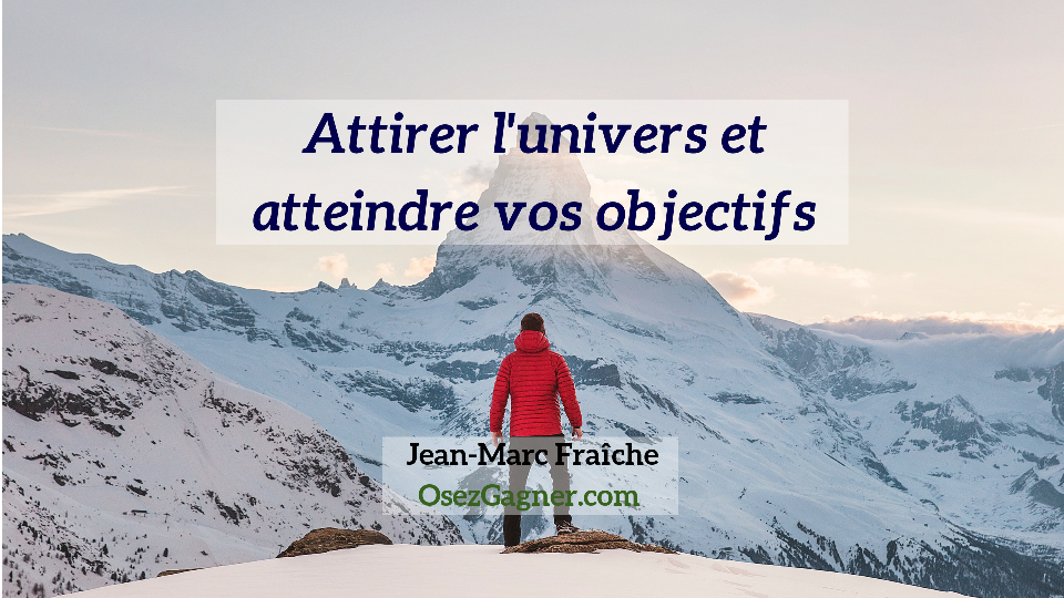 Atteindre-vos-Objectifs-Jean-Marc-Fraiche-OsezGagner