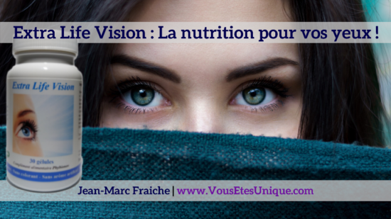 Extra-Life-Vision-V2-Jean-Marc-Fraiche-VousEtesUnique.com