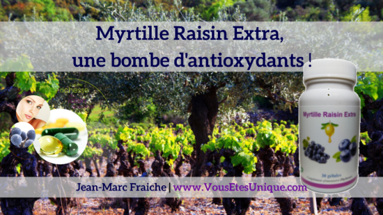 La nutrition antioxydante pour vos yeux Myrtille-Raisin-Extra-v3-une-bombe-d-antioxydants-Jean-Marc-Fraiche-VousEtesUnique.com