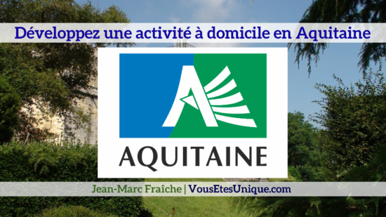 Nouvelle-activite-en-Aquitaine-Jean-Marc-Fraiche-VousEtesUnique