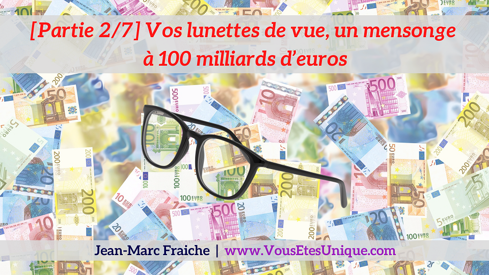 Vos-Lunettes-de-vue-2-7-Dites-Adieu-a-vos-lunettes-Jean-Marc-Fraiche-VousEtesUnique.com