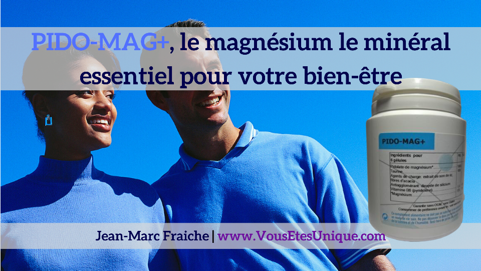 pido-mag-magnesium-v2-Jean-Marc-Fraiche-VousEtesUnique.com pido-mag-magnesium-v2-Jean-Marc-Fraiche-VousEtesUnique.com